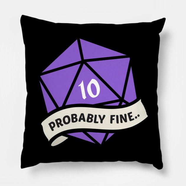 Probably Fine... Pillow by ChristaDoodles