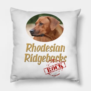 Rhodesian Ridgebacks Rock! Pillow