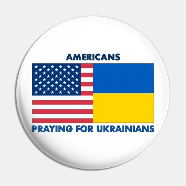 Americans Praying for Ukrainians Pin by LahayCreative2017