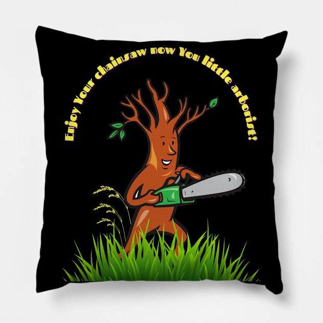 Tree with a Chainsaw, Funny Gift for Arborists Pillow by MagicTrick