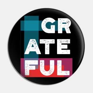 Grateful in Life Pin