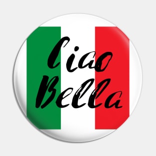 Ciao Bella on top of Italian Flag Pin