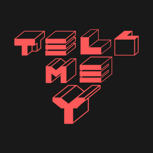 tell me Y ( Red Logo) T-Shirt