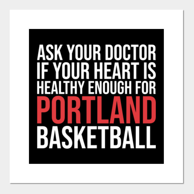 Ask Your Doctor Portland Basketball Portland Trail Blazers