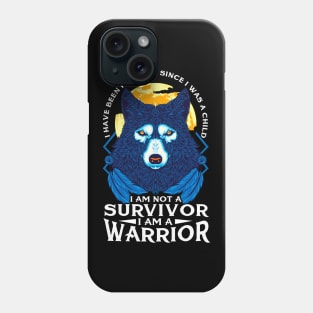 I Am Not A Survivor I Am A Warrior Fierce Wolf Phone Case