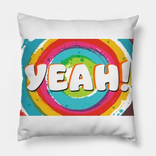 Yeah! Pillow