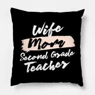 Cute Wife Mom Second Grade Teacher Gift Idea Pillow