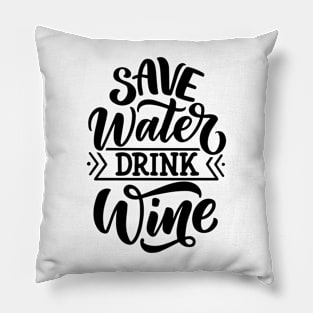 Save water drink wine lettering composition in modern style. Alcohol beverage bar drink concept Pillow