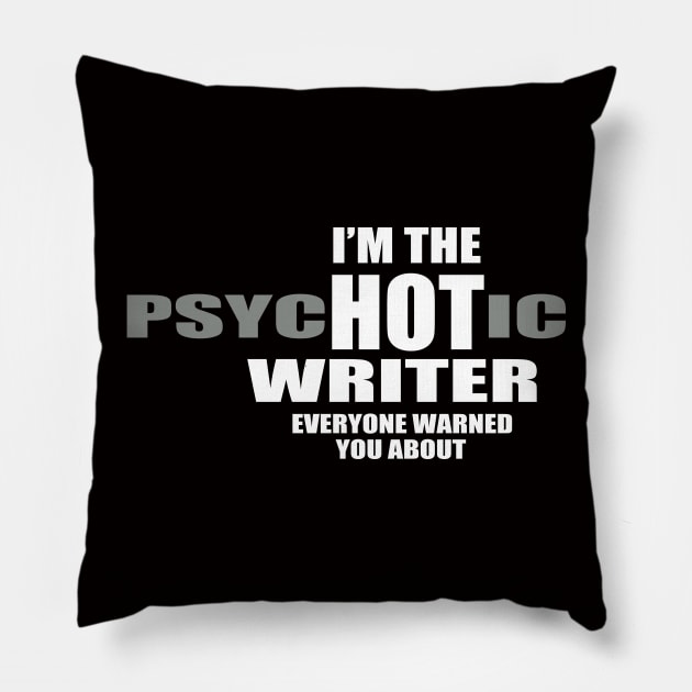 Hot Writer Pillow by Python Patrol