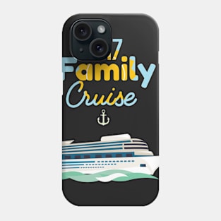 Family Cruise 2017 Vacation Holiday Phone Case