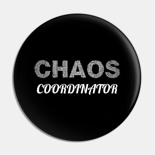 Chaos Coordinator - Chaos Coordinator Pin by Kudostees