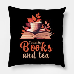 Fueled By Books And Tea Pillow