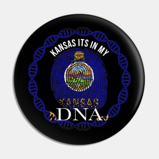 Kansas Its In My DNA - Kansan Flag - Gift for Kansan From Kansas Pin