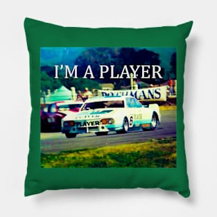 I'm a Player - John Player Racing - More than a Fan - IN COLOR Pillow