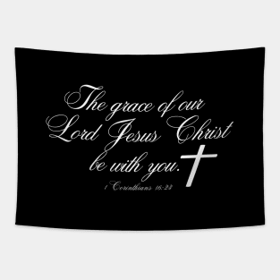 THE GRACE OF OUR LORD JESUS CHRIST BE WITH YOU Tapestry