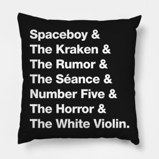 The Umbrella Academy Character Names Version 2 - White Pillow