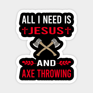 I Need Jesus And Axe Thrower Throwing Axes Magnet