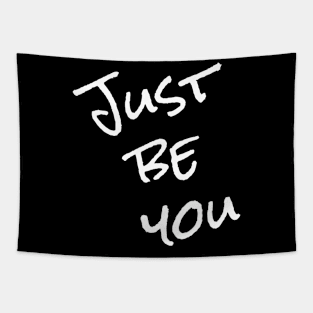 Just be you tee shirt Tapestry