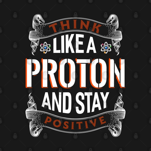 Like a Proton and stay Positive by Dojaja