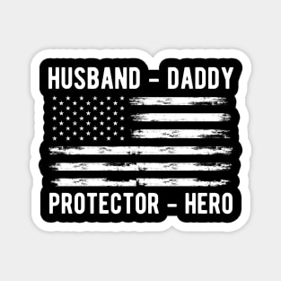 Husband Daddy Father's Day 4th of July Dad Magnet