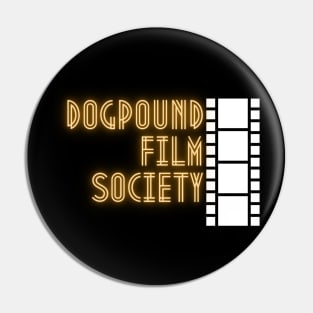 Dogpound film society Pin