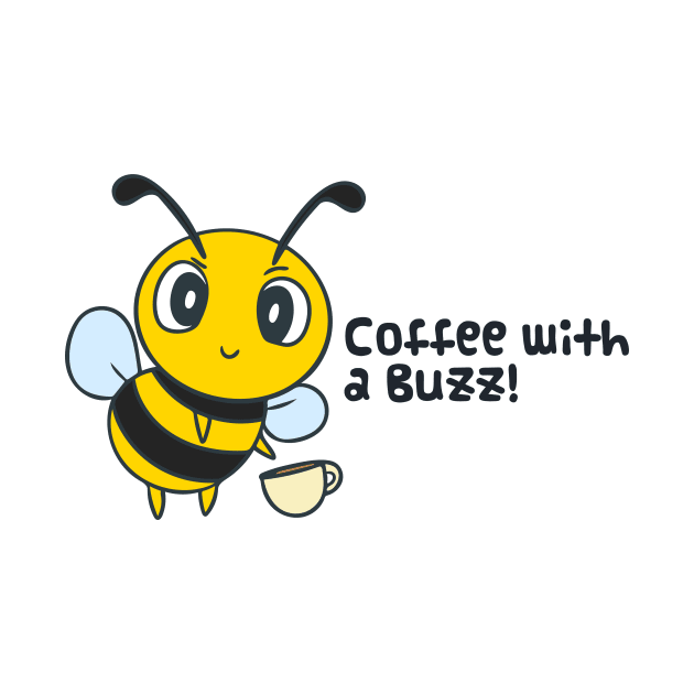 Coffee with a Buzz! Busy Bee by Nicheek