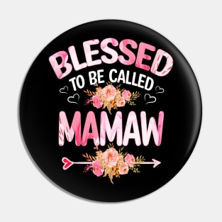 mamaw - blessed to be called mamaw Pin