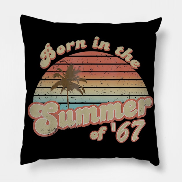 Born In The Summer 1967 53th Birthday Gifts Pillow by teudasfemales