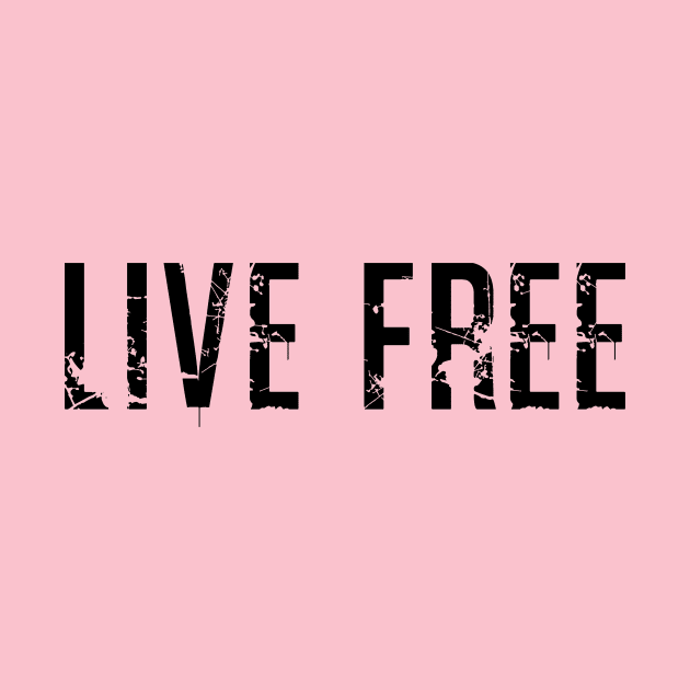 Live Free by SoWhat