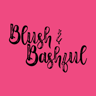 Blush & Bashful T-Shirt