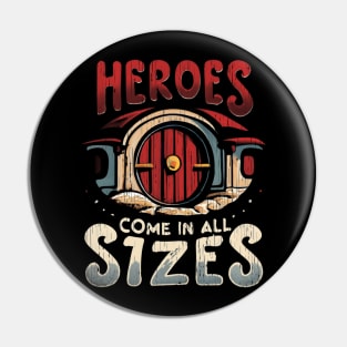Heroes Come in All Sizes - Red Door - Fantasy Pin