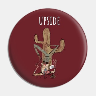 Upside damn Pin