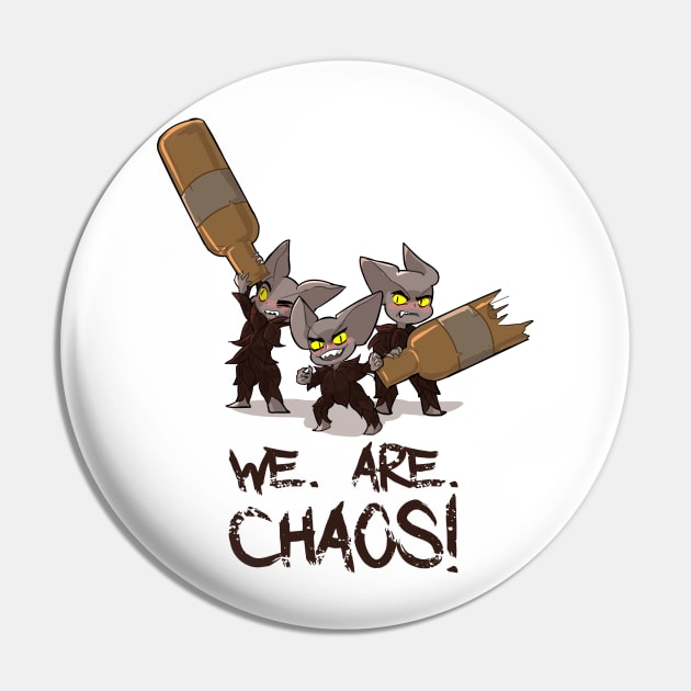 Boozies - We. Are. Chaos! Pin by Thornvale Store