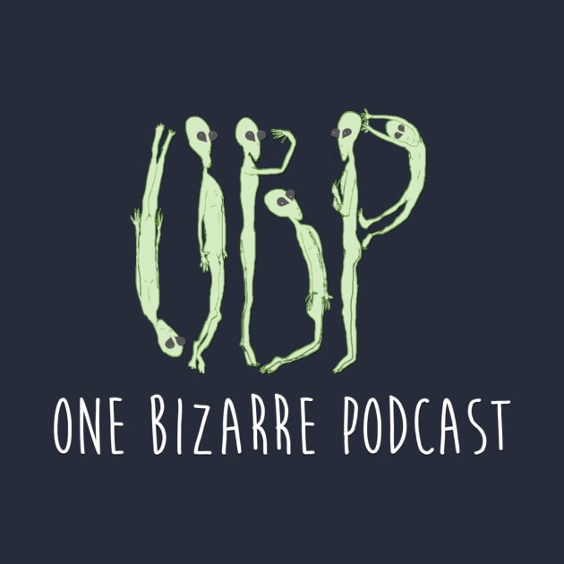 OBP is Out of this World by bizarrepodcast