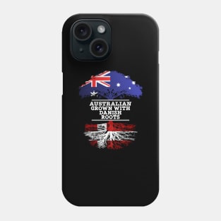 Australian Grown With Danish Roots - Gift for Danish With Roots From Denmark Phone Case