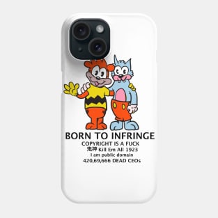 Born to Infringe Phone Case