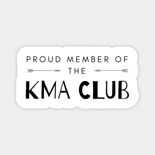 Proud member of the KMA Club Magnet