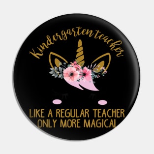 Kindergarten Teacher Cute Unicorn Gift T-Shirt Pin