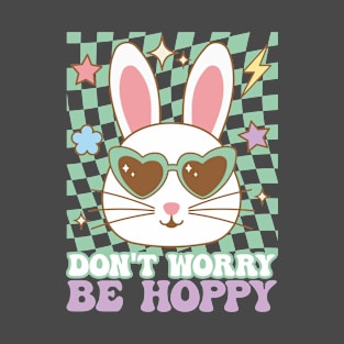 Retro Easter Bunny Dont Worry Be Hoppy Groovy Style T-Shirt