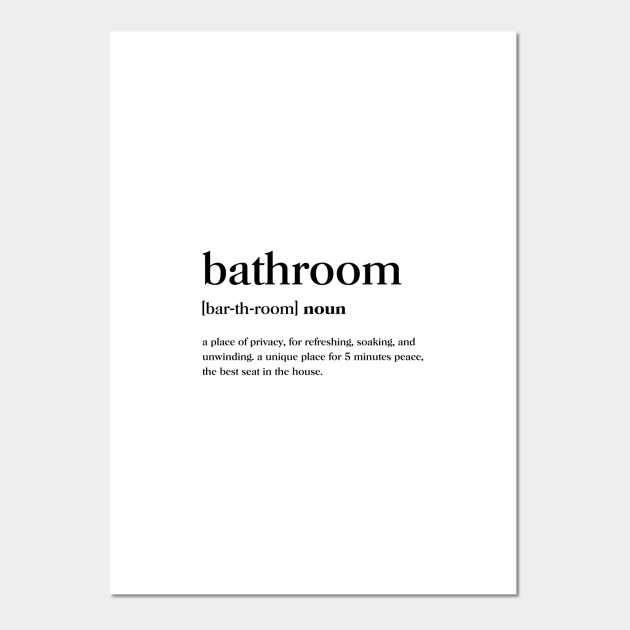 Bathroom Definition Bathroom Definition Posters And Art Prints
