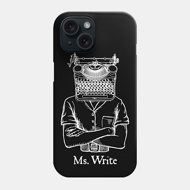 Ms. Write Author Writer Vintage Typewriter Funny Word Pun Phone Case by Grandeduc