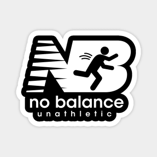 No Balance Funny Parody Magnet