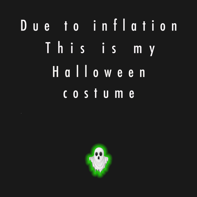 Due to inflation This is my halloween costume funny by ZOO OFFICIAL