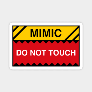 Mimic Do Not Touch Sign Funny Tabletop RPG Magnet