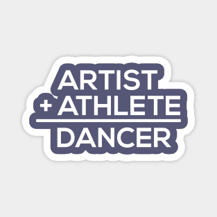 Artist + Athlete = Dancer Magnet