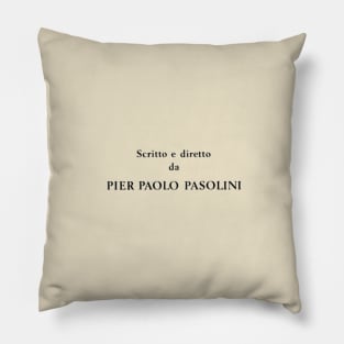 Written and Directed by Pier Paolo Pasolini Pillow