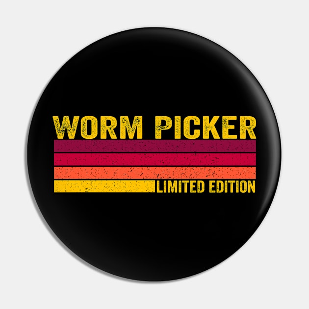 Worm Picker Pin by ChadPill