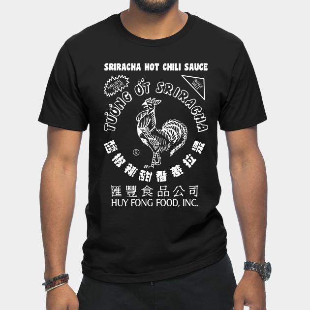 Sriracha Hot Chili Sauce - Hot Chili - T-Shirt