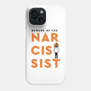 Beware Of The Narcissist Bold Typography And Halloween Pumpkin Mask Phone Case