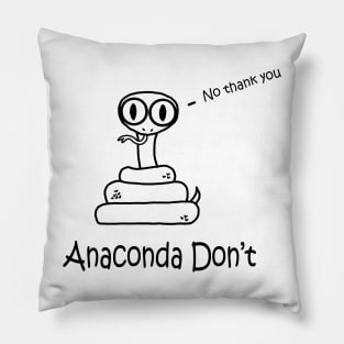 Anaconda Don't Pillow